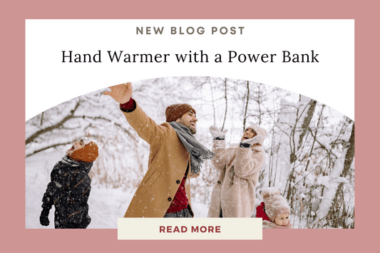 Stay Warm Anytime, Anywhere: A Simple Guide to Rechargeable Hand Warmers with Power Banks - Eunoia Selects