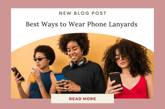 Best Ways to Wear and Store Your Phone Lanyard on the Go - Eunoia Selects