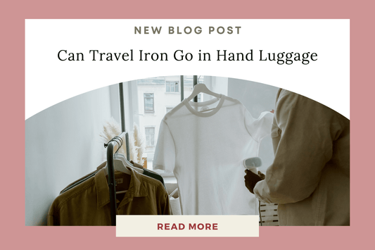 Can a Travel Iron Go in Hand Luggage? Everything You Need to Know - Eunoia Selects