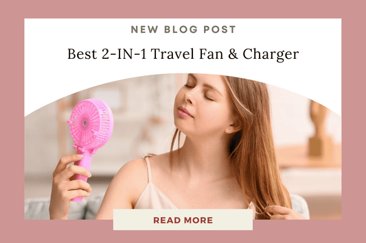 The Best Travel Fan and Charger in One - Eunoia Selects