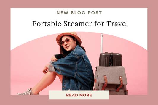 The Ultimate Travel Companion: A Portable Steamer for Wrinkle-Free Style - Eunoia Selects